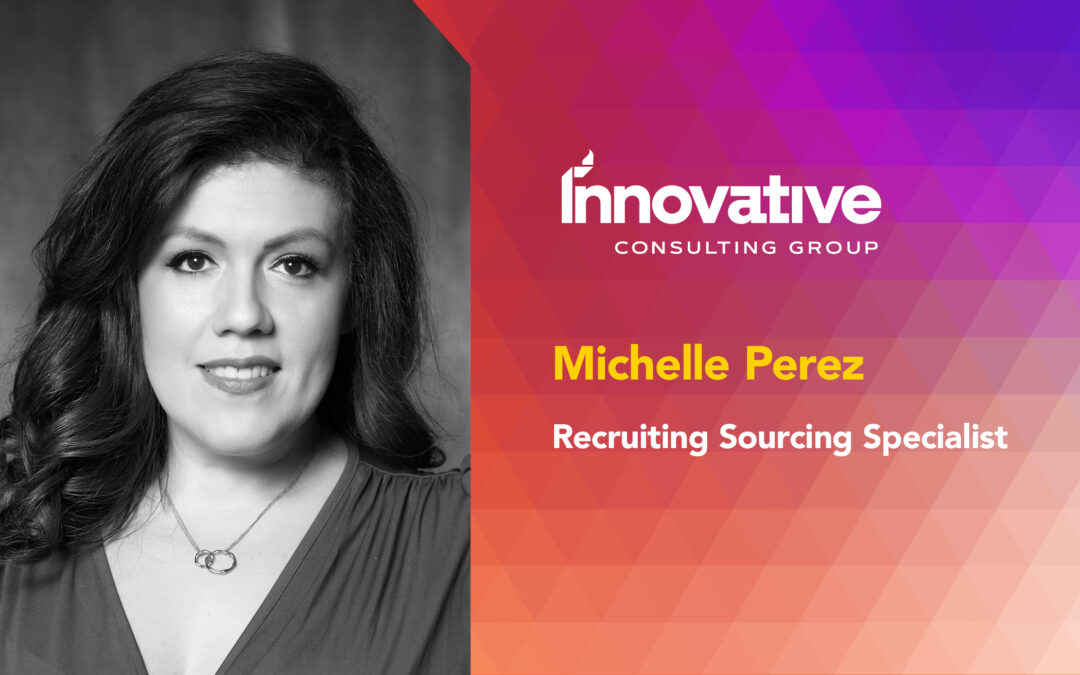 Michelle Perez, Recruiting Sourcing Specialist